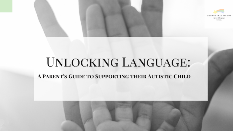 The Speech Sound Clinic – Oonagh Mac Mahon SLT and Kate Delaney SLT